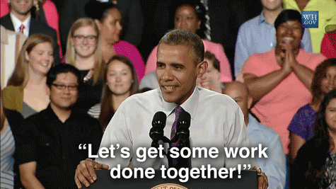 gif com Barack Obama dizendo "let's get some work done together!"