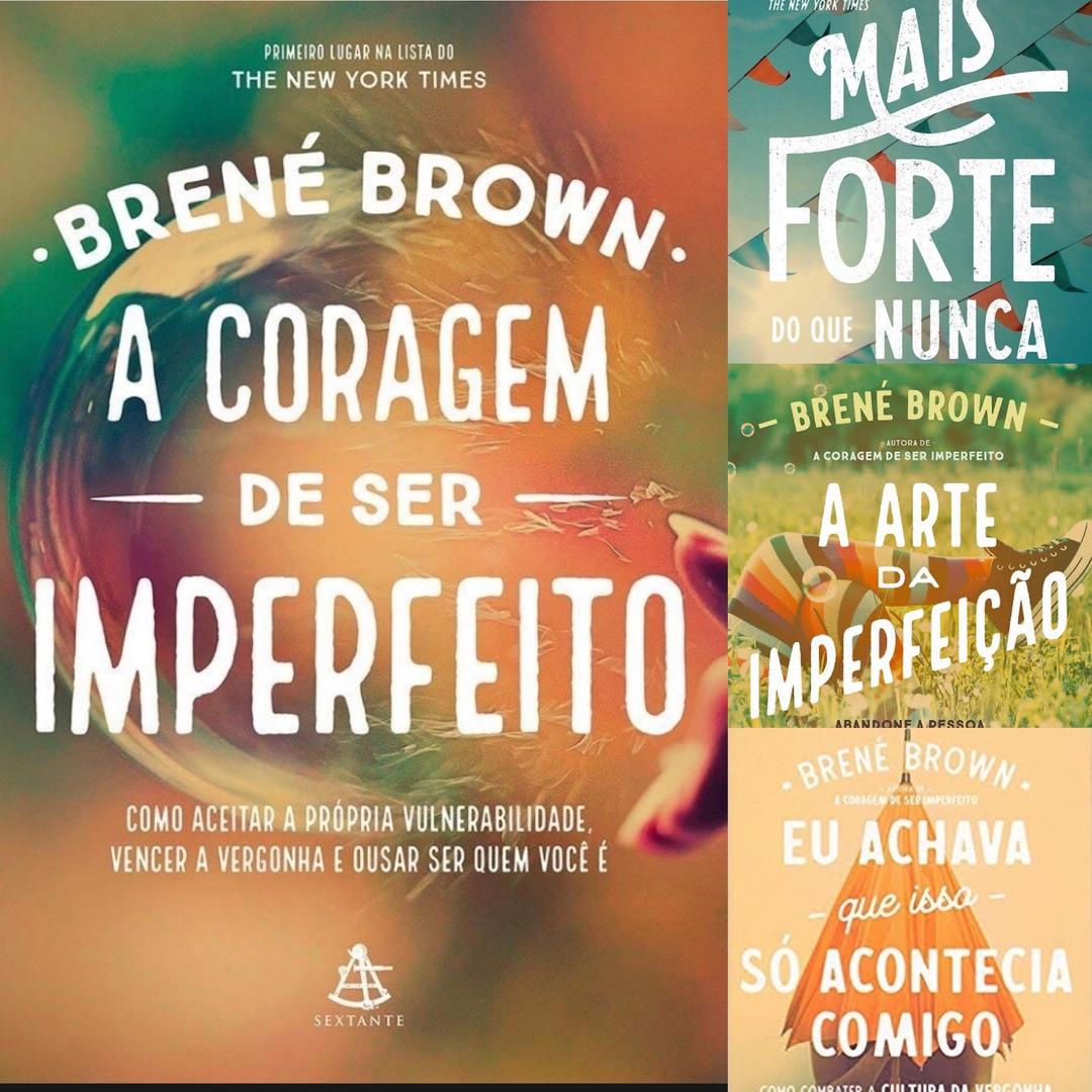 Livros da autora Brené Brown, pesquisadora da Vulnerabilidade e Imperfeição. 