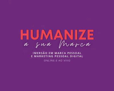 Humanize a sua Marca 2021