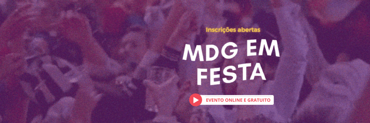 Evento gratuito MDG em Festa: 7 anos do Marketing de Gentileza